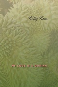 Cover: My Love Is a Durian - University of Calgary Press