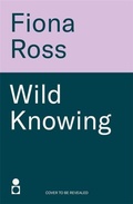 Cover: Wild Knowing - Black and White Publishing