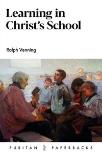Enlarge image Cover: Learning in Christ's School - Banner of Truth Trust