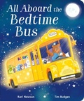 Cover: All Aboard the Bedtime Bus - Little Tiger Press Group