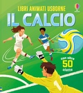 Cover: Il calcio - Libri animati Usborne;Usborne