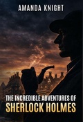 Cover: The Incredible Adventures of Sherlock Holmes - MX Publishing