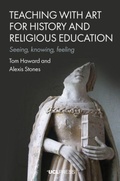 Cover: Teaching with Art for History and Religious Education - UCL Press