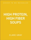 Cover: High Protein, High Fiber Soups - Carnival