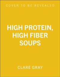 Enlarge image Cover: High Protein, High Fiber Soups - Carnival