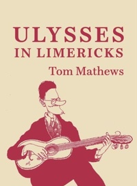 Enlarge image Cover: ULYSSES IN LIMERICKS - New Island Books