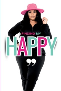 Enlarge image Cover: Finding My Happy - TA MEDIA & PRODUCTIONS LLC