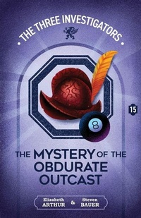Enlarge image Cover: The Mystery of the Obdurate Outcast - Hollow Tree Press