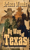 Cover: By Way of Texas - Three Ravens Publishing