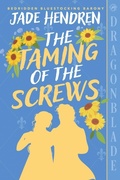 Cover: The Taming of the Screws - Dragonblade Publishing, Inc.