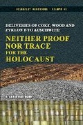 Cover: Deliveries of Coke, Wood and Zyklon B to Auschwitz - Flodur Ramreg Services