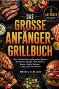 Cover: Das gro&szlig;e Anf&auml;nger-Grillbuch - epubli