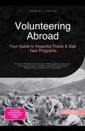 Cover: Volunteering Abroad: Your Guide to Impactful Travel & Gap Year Programs - Saage Media GmbH