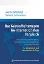 Cover: Das Gesundheitswesen im internationalen Vergleich - MWV Medizinisch Wissenschaftliche Verlagsgesellschaft