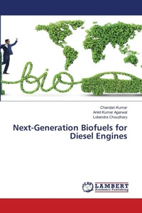 Enlarge image Cover: Next-Generation Biofuels for Diesel Engines - LAP Lambert Academic Publishing