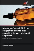 Cover: Monografia sul PRP nel ringiovanimento dei capelli e in vari disturbi capillari - Edizioni Sapienza