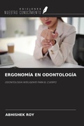 Cover: ERGONOM&Iacute;A EN ODONTOLOG&Iacute;A - Ediciones Nuestro Conocimiento