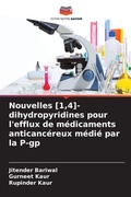 Cover: Nouvelles [1,4]-dihydropyridines pour l'efflux de medicaments anticancereux medie par la P-gp - Editions Notre Savoir