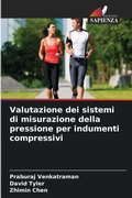 Cover: Valutazione dei sistemi di misurazione della pressione per indumenti compressivi - Edizioni Sapienza