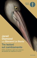 Cover: Tre lezioni sul cambiamento. Clima, pandemie, cigni neri: imparare dal passato per adattarsi al futuro - Oscar saggi;Mondadori