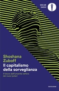 Cover: Il capitalismo della sorveglianza. Il futuro dell'umanit&agrave; nell'era dei nuovi poteri - Oscar saggi;Mondadori