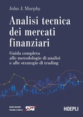 Cover: Analisi tecnica dei mercati finanziari. Guida completa alle metodologie di analisi e alle strategie di trading - Hoepli