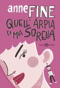 Cover: Quell'arpia di mia sorella - Fuori collana Salani;Salani