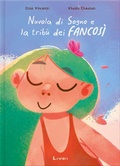 Cover: Nuvola di sogno e la trib&ugrave; dei fancos&igrave; - Lavieri