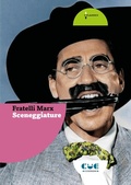 Cover: Sceneggiature. Le noci di cocco, Animal Crackers, Monkey Business, I fratelli Marx al College - Cue Press