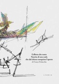 Cover: L' albero che nutre. Nascita di una scala che dal chiuso conquista l'aperto - Mosaico;Libria
