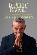 Cover: Luce nell'oscurit&agrave; - Rizzoli Illustrati;Mondadori Electa