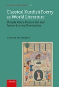 Cover: Classical Kurdish Poetry As World Literature - Leiden University Press