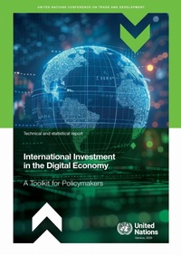 Enlarge image Cover: International Investment in the Digital Economy - United Nations