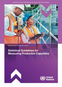 Enlarge image Cover: Statistical Guidelines for Measuring Productive Capacities - United Nations