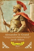 Cover: Alexandre le Grand | French Version of Alexander The Great - Ukiyoto Publishing