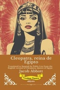 Cover: Cleopatra, reina de Egipto | Spanish Version of Cleopatra, Queen of Egypt - Ukiyoto Publishing