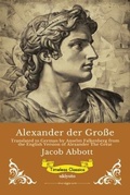 Cover: Alexander der Gro&szlig;e | German Version of Alexander The Great - Ukiyoto Publishing