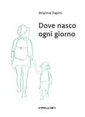Cover: Dove nasco ogni giorno - Le piume;Camelozampa
