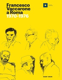 Enlarge image Cover: Francesco Vaccarone a Roma. 1970-1976 - Sagep cataloghi;SAGEP