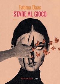 Enlarge image Cover: Stare al gioco - Fandango Libri