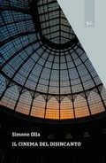 Cover: Il cinema del disincanto - Narrazioni Clandestine;Edizioni Clandestine