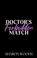Cover: Doctor's Forbidden Match - Sharon Woods