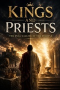 Cover: Kings and Priests: The Dual Calling of the Disciple - Riaan Engelbrecht