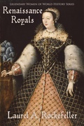 Cover: Renaissance Royals - Laurel A. Rockefeller