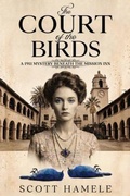 Cover: The Court of The Birds - Schuyler & Sons Publishing