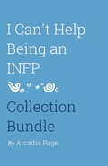 Cover: I Can't Help Being an INFP Collection Bundle - Arcadia Page