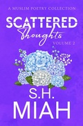Cover: Scattered Thoughts Volume 2 - Muslim Fiction Project