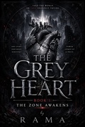 Cover: The Grey Heart: The Zone Awakens٨ - RAMA