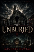 Cover: The Unburied - michael novian