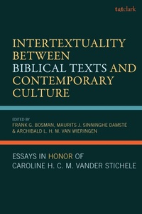 Enlarge image Cover: Intertextuality Between Biblical Texts and Contemporary Culture - T&T Clark